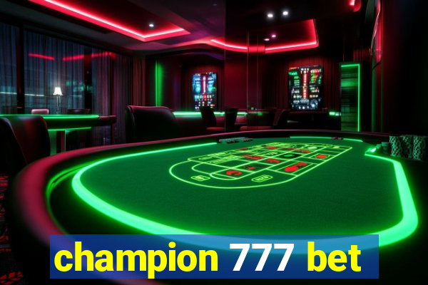 champion 777 bet